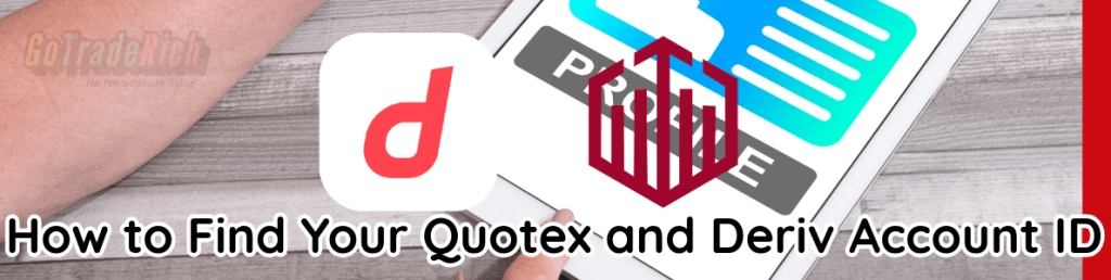 How to Find Your Quotex and Deriv Account ID
